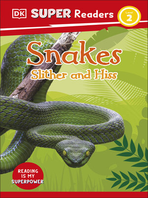 cover image of Snakes Slither and Hiss